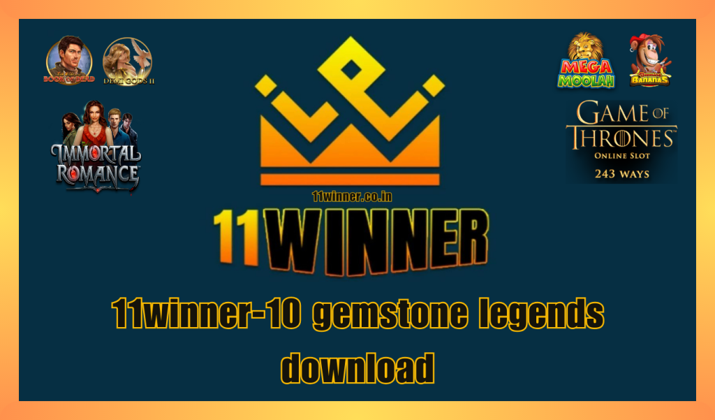 11winner-10 Gemstone Legends Download