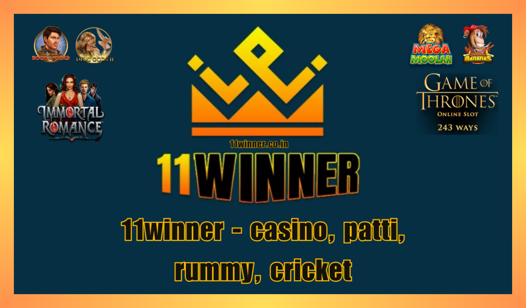 11winner - Casino, Patti, Rummy, Cricket